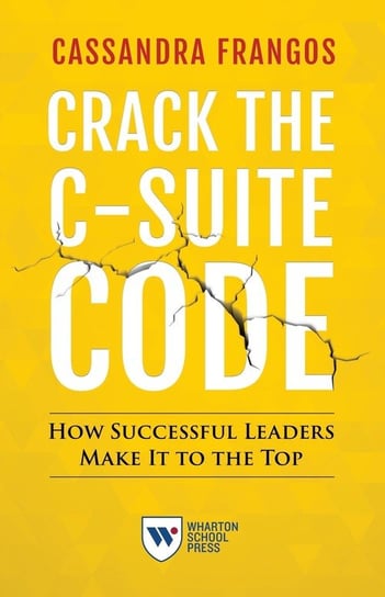 Crack the C-Suite Code Frangos Cassandra