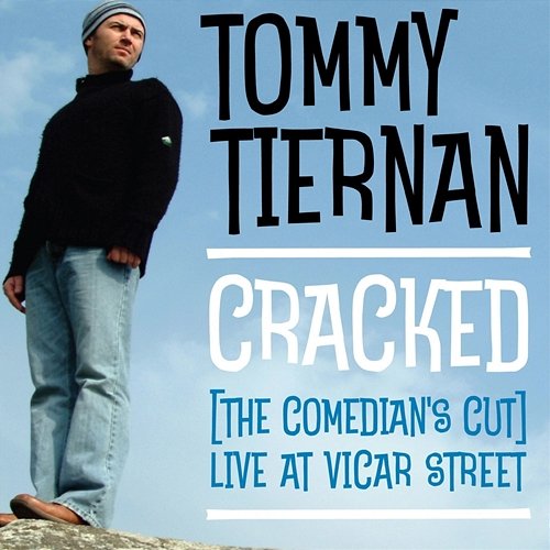 Cracked Tommy Tiernan