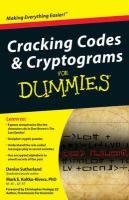 Cracking Codes and Cryptograms For Dummies Sutherland Denise, Koltko-Rivera Mark E.