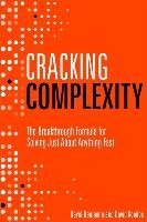 Cracking Complexity: The Breakthrough Formula for Solving Just about Anything Fast Komlos David, Benjamin David