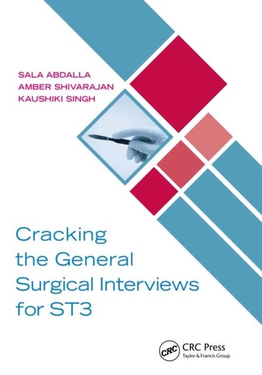 Cracking the General Surgical Interviews for ST3 Opracowanie zbiorowe