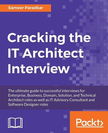 Cracking the IT Architect Interview Sameer Paradkar