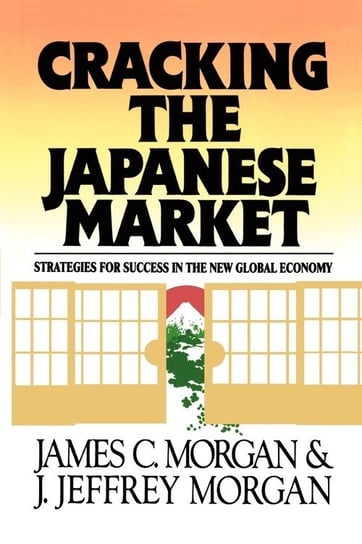 Cracking the Japanese Market Morgan James