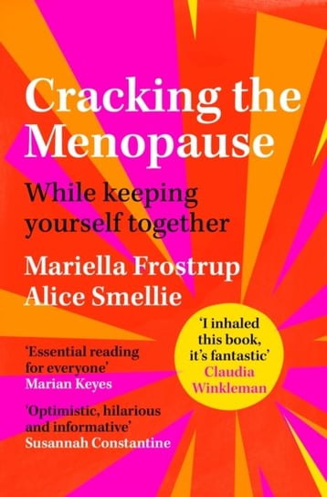 Cracking the Menopause. While Keeping Yourself Together Frostrup Mariella