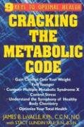 Cracking the Metabolic Code: 9 Keys to Optimal Health Lavalle James B.