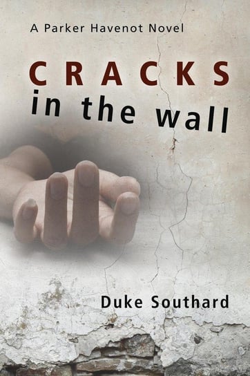 Cracks in the Wall Southard Duke