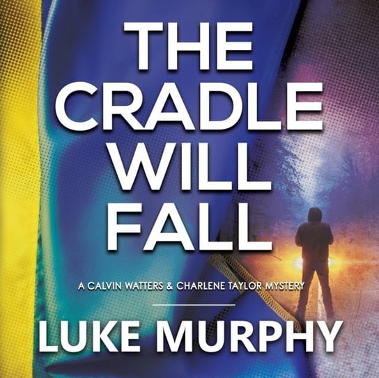 Cradle Will Fall Murphy Luke