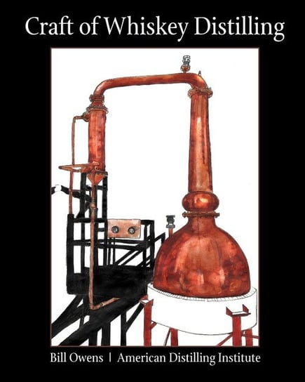 Craft of Whiskey Distilling Owens Bill