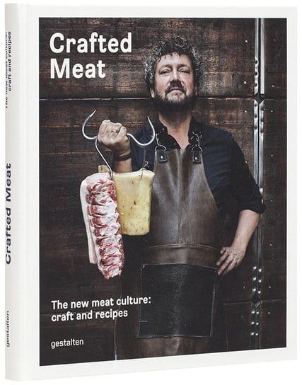 Crafted Meat. The New Meat Culture: Craft and Recipes Haase Hendrik