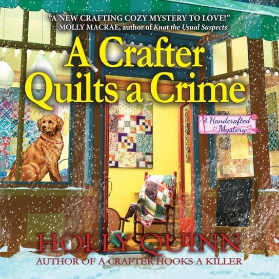 Crafter Quilts a Crime Holly Quinn, Kristin Price