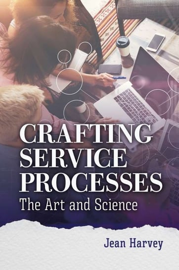 Crafting Service Processes Harvey Jean