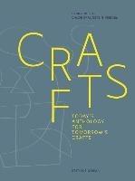 Crafts: Today's Anthology for Tomorrow's Crafts Petiot Fabien, Braunstein-Kriegel Chloe