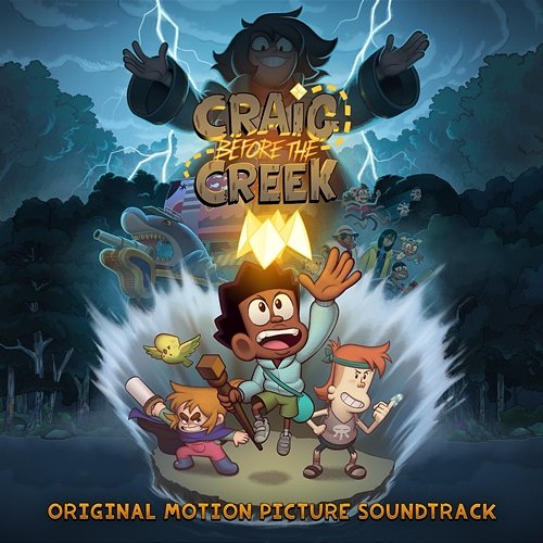 Craig Before the Creek (Original Motion Picture Soundtrack) Craig of the Creek & Jeff Rosenstock