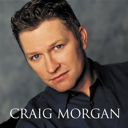 Craig Morgan Craig Morgan