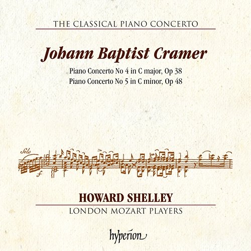 Cramer: Piano Concertos Nos. 4 & 5 (Hyperion Classical Piano Concerto 6) Howard Shelley, London Mozart Players
