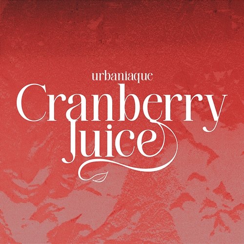 Cranberry Juice Urbaniaque