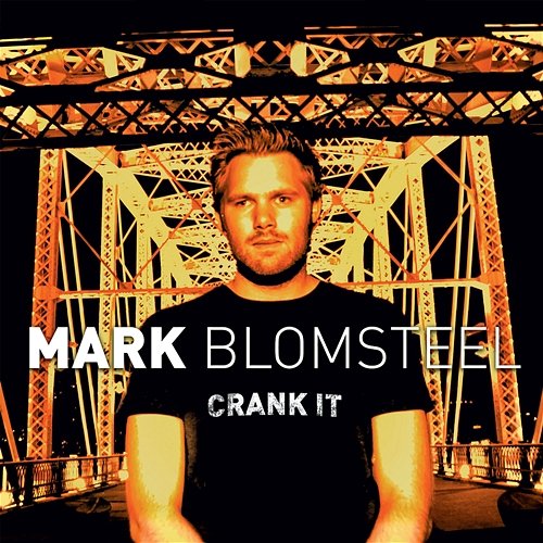 Crank It Mark Blomsteel