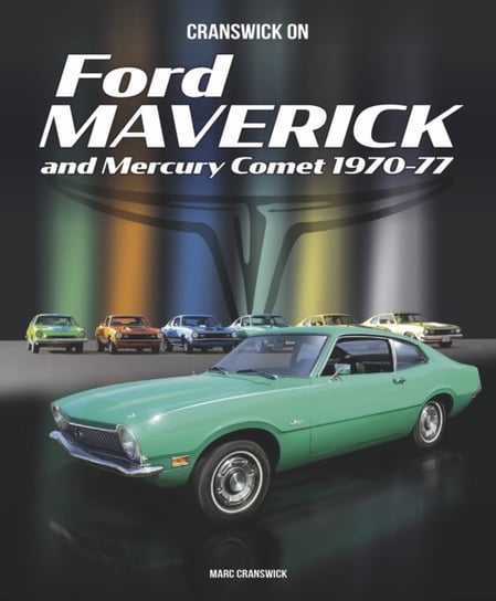 Cranswick on Ford Maverick and Mercury Comet 1970-77 Marc Cranswick