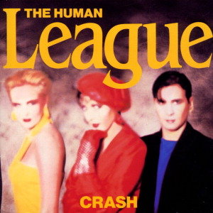 Crash The Human League