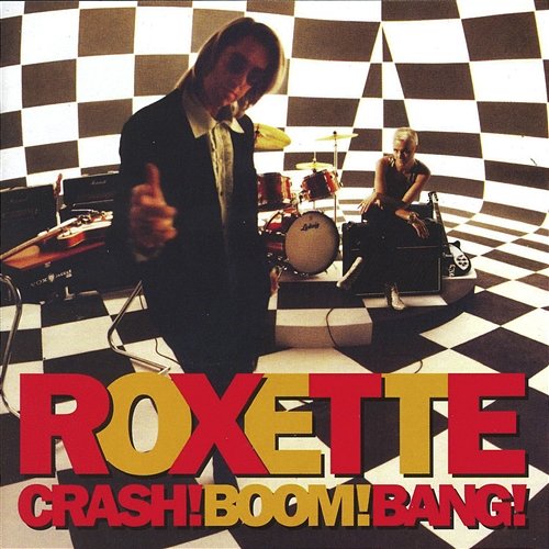 Crash! Boom! Bang! Roxette