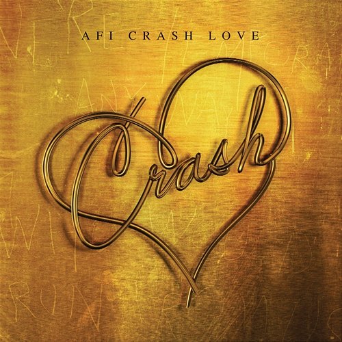 Crash Love AFI
