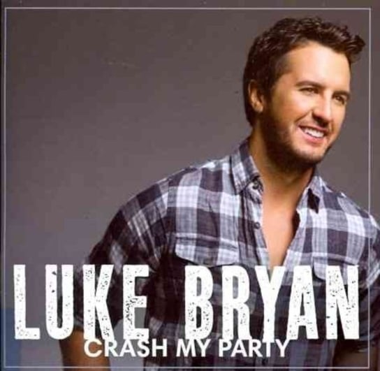 Crash My Party Bryan Luke