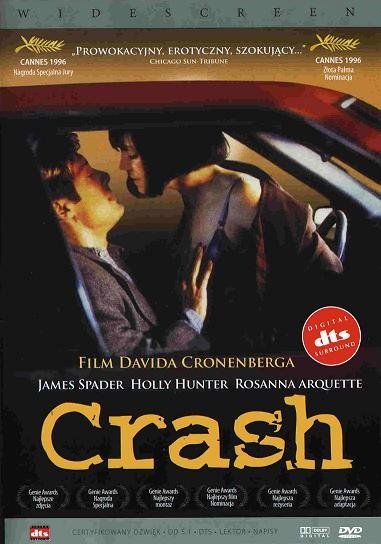 Crash: Niebezpieczne Pożądanie Cronenberg David