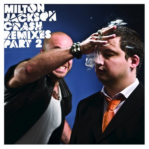 Crash Remixes Pt 2 Milton Jackson
