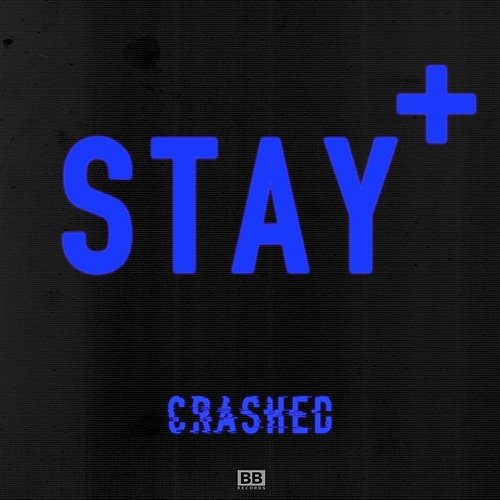 Crashed Stay+ feat. Queenie