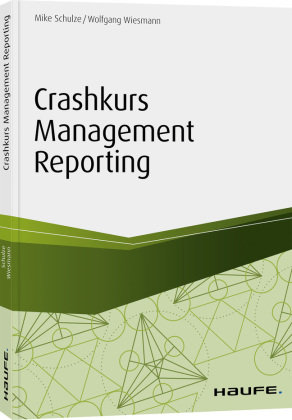 Crashkurs Management Reporting - Schulze Mike | Książka W Empik