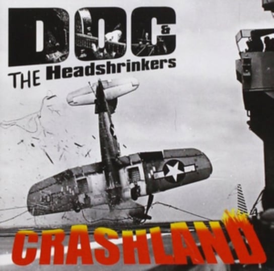 Crashland Doc & The Headshrinkers