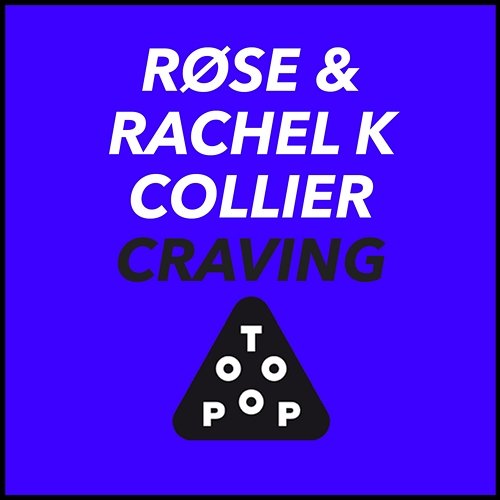 Craving Røse, Rachel K Collier