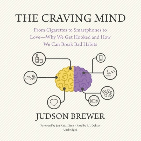 Craving Mind Kabat-Zinn Jon, Brewer Judson