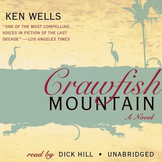Crawfish Mountain Wells Ken