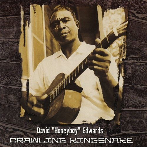 Crawling Kingsnake David Honeyboy Edwards