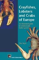 Crayfishes, Lobsters and Crabs of Europe Ingle R.