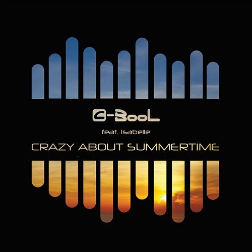 Crazy About Summertime C-BooL feat. Isabelle