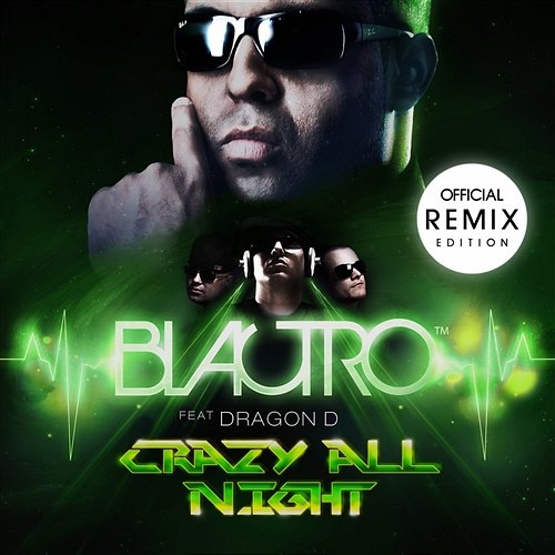 Crazy All Night [feat. Dragon D] Blactro