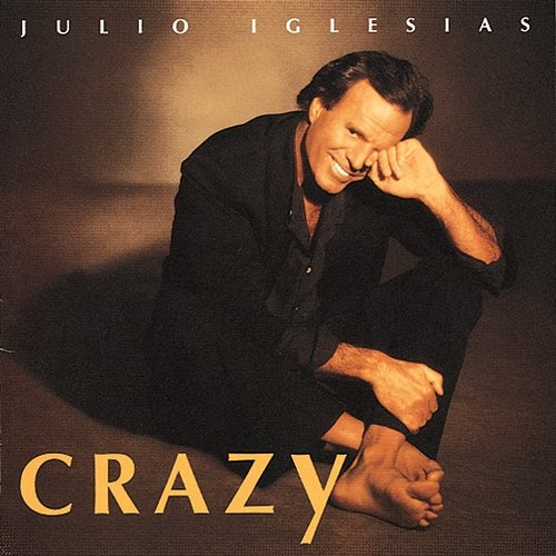 Crazy Julio Iglesias