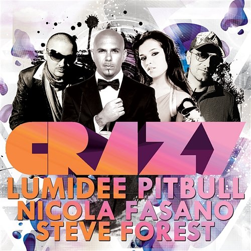 Crazy Lumidee feat. Pitbull vs. Nicola Fasano & Steve Forest