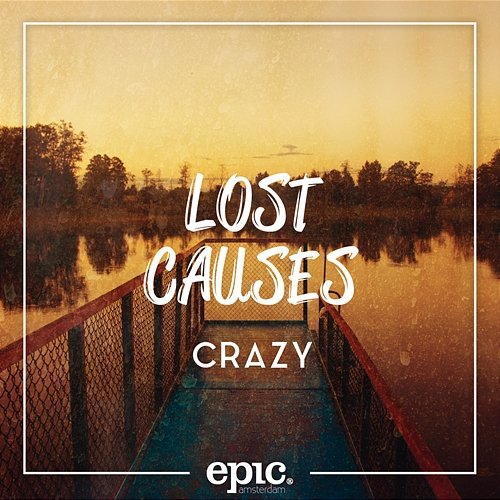 Crazy Lost Causes