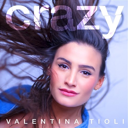 Crazy Valentina Tioli