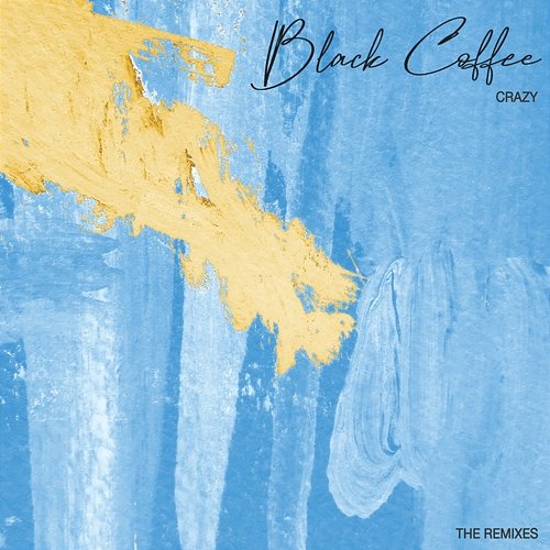 Crazy Black Coffee feat. Thiwe