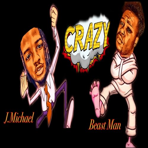 Crazy J Michael feat. Beast Man