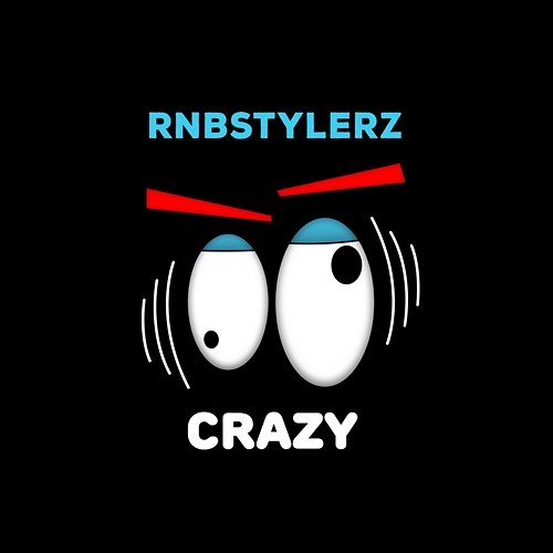 Crazy Rnbstylerz