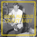 Crazy Baby Gene Maltais