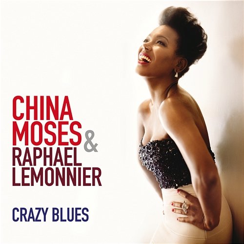Crazy Blues CHINA MOSES, Raphaël Lemonnier