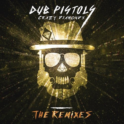 Crazy Diamonds (The Remixes Vol 3) Dub Pistols