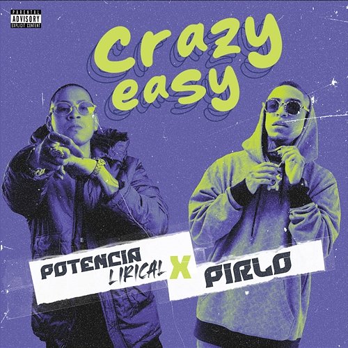 Crazy Easy Potencia Lirical feat. Pirlo
