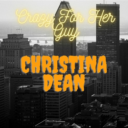 Crazy For Her Guy Christina Dean